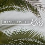 BLESSED-IS-THE-KING-150x150.jpg?v=1652371240